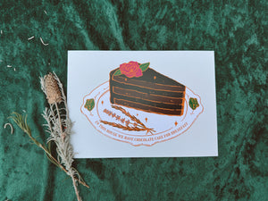 Chocolate Cake For Breakfast Print