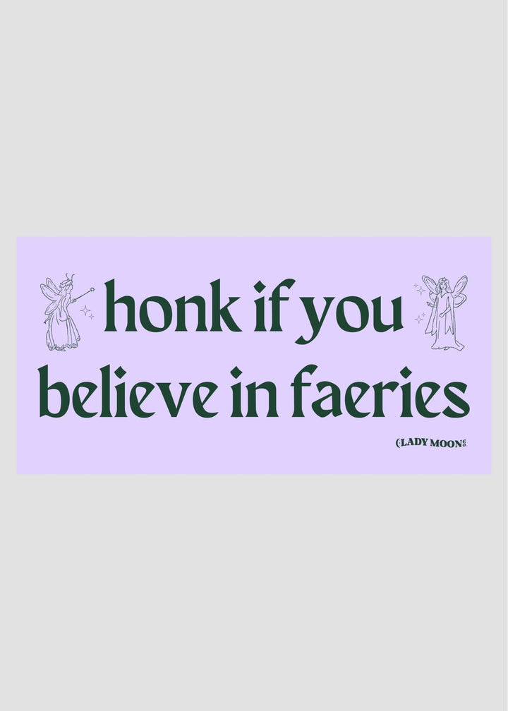Believe In Faeries Bumper Sticker
