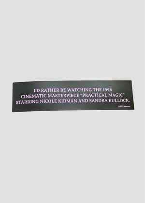 Practical Magic Movie Bumper Sticker